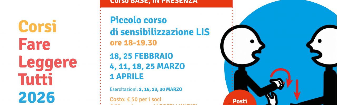 Il Piccolo corso di sensibilizzazione alla LIS di Fare Leggere Tutti
